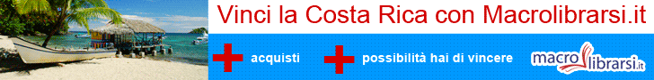 Macrolibrarsi.it presenta Vinci la Costa Rica con Macrolibrarsi.it-