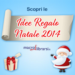 Macrolibrarsi.it presenta: Idee Regalo 2014 - Macrolibrarsi