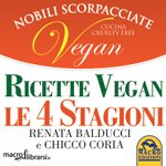 Macrolibrarsi.it presenta il LIBRO: Ricette Vegan - Le 4 Stagioni