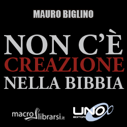Macrolibrarsi.it presenta il LIBRO: Non c'è Creazione nella Bibbia - Mauro Biglino
