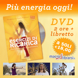 Macrolibrarsi.it presenta il DVD: Gli Esercizi di Ricarica di Paramhansa Yogananda