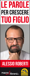 Macrolibrarsi.it presenta il LIBRO: Le Parole per Crescere Tuo Figlio