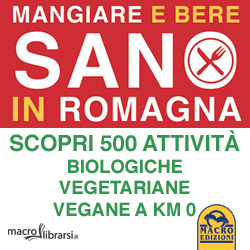 Macrolibrarsi.it presenta il LIBRO: Mangiare e Bere Sano in Romagna