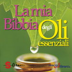Macrolibrarsi.it presenta il LIBRO: La Bibbia degli Oli Essenziali