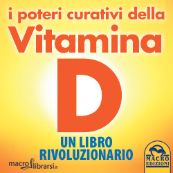 Macrolibrarsi.it presenta il LIBRO: I Poteri Curativi della Vitamina D